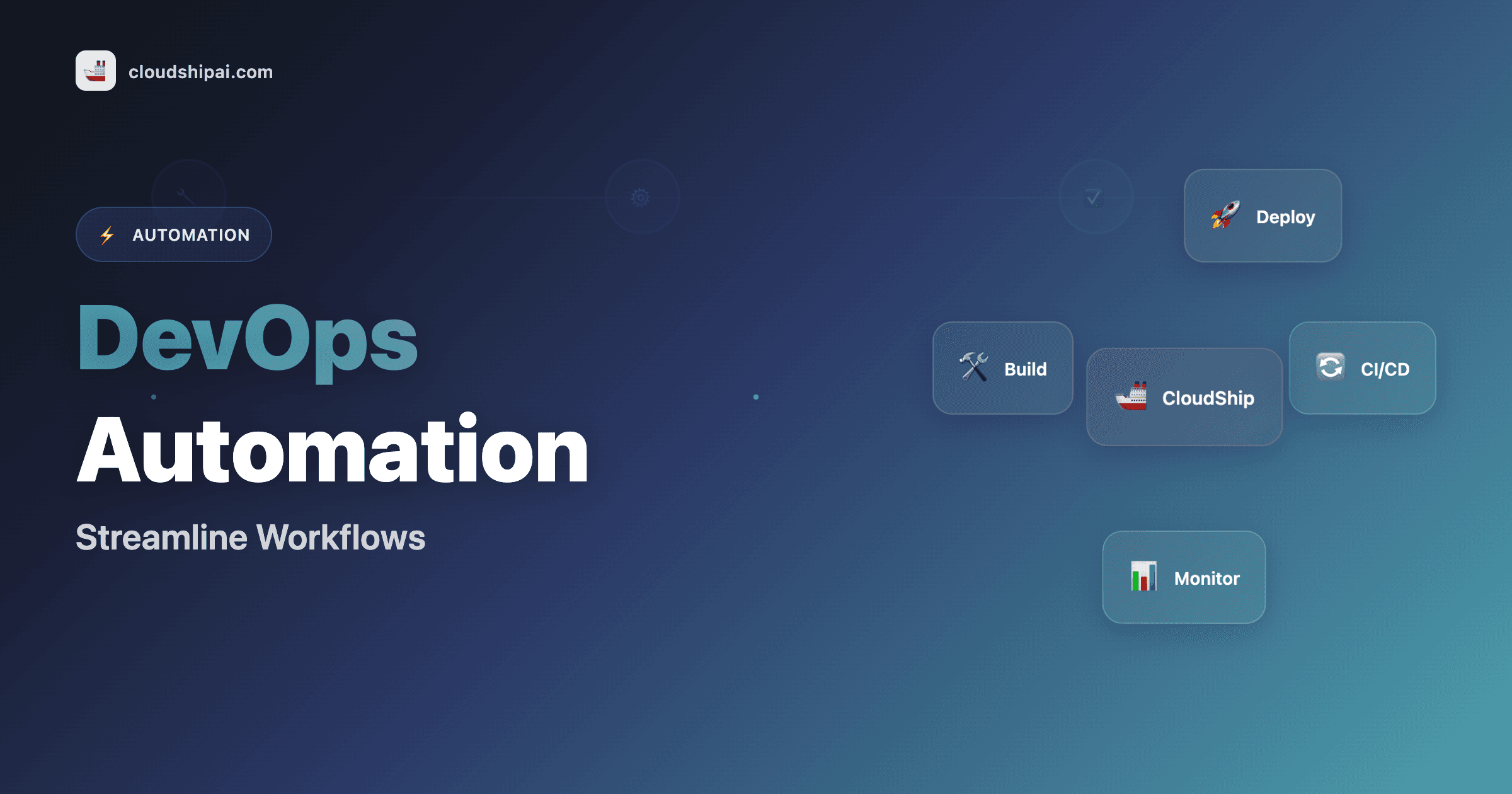 DevOps Automation with CloudShip: Streamline Your Development Workflow