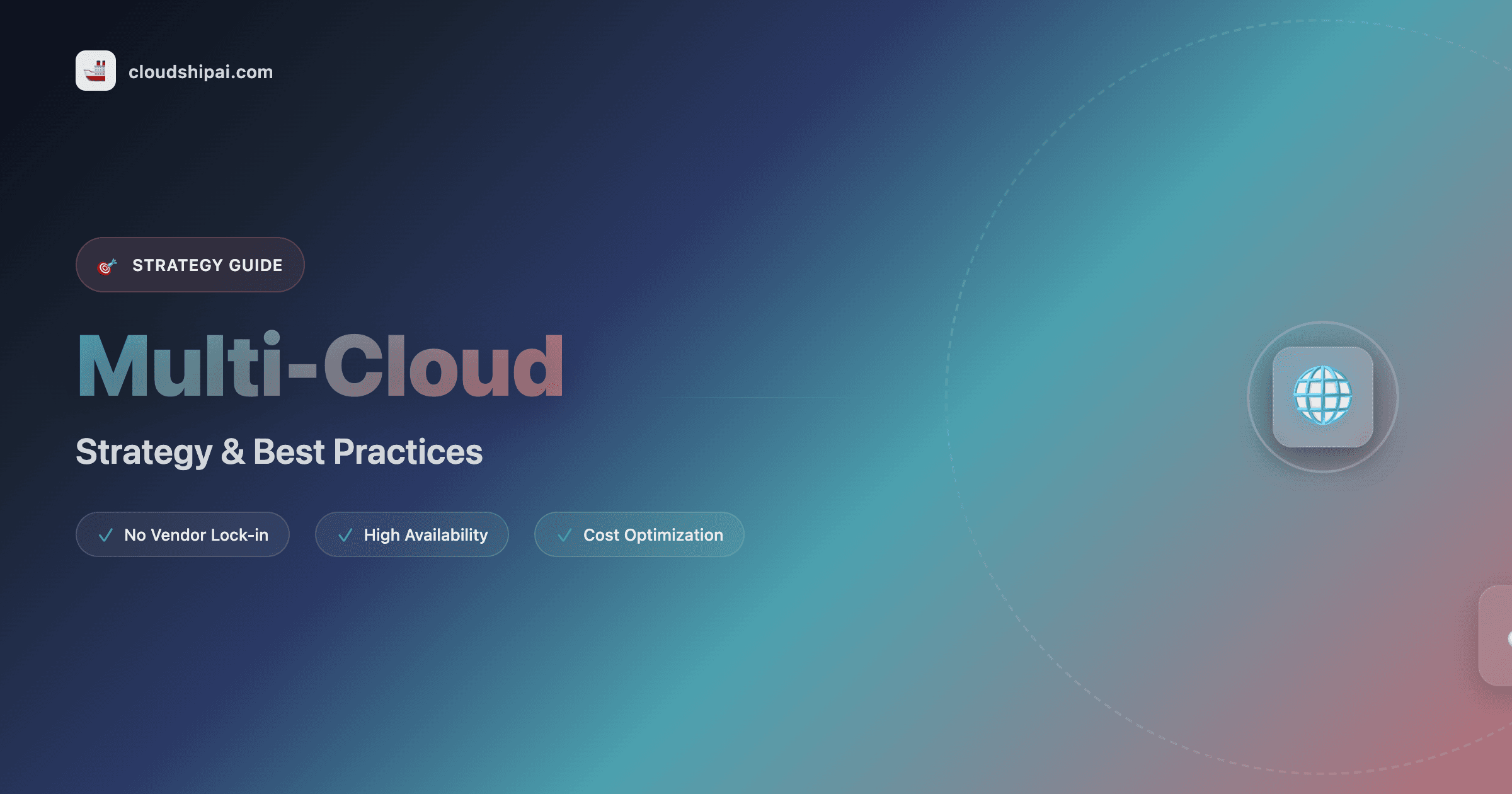 Multi-Cloud Strategy: Benefits, Challenges, and Best Practices